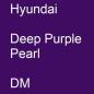 Preview: Hyundai, Deep Purple Pearl, DM.